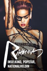 Rihanna – Inselkind, Popstar, Nationalheldin 2024 on netflix