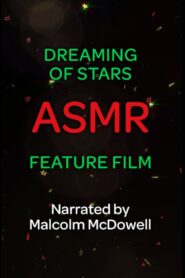 Dreaming of Stars: An ASMR Feature Film 2021 on netflix