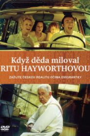 Als Großvater Rita Hayworth liebte 2001 on netflix