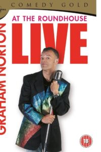 Graham Norton: Live at the Roundhouse 2001 on netflix