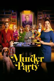 Murder Party 2022 on netflix