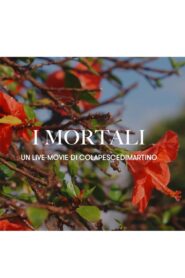 I Mortali 2020 on netflix