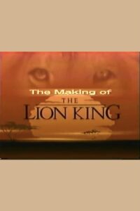The Making of the Lion King 1994 on netflix