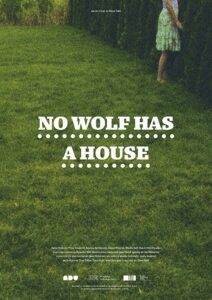 No Wolf Has a House 2015 on netflix