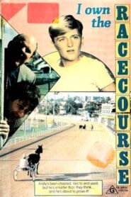 I Own the Racecourse 1986 on netflix