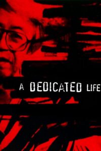 A Dedicated Life 1994 on netflix