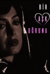 Bir Aşk Uğruna 1994 on netflix