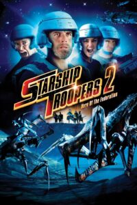 Starship Troopers 2: Hero of the Federation 2004 on netflix