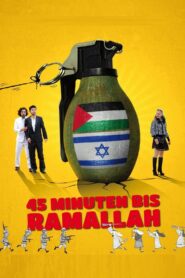 45 Minutes to Ramallah 2013 on netflix