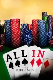 All In: The Poker Movie 2009 on netflix