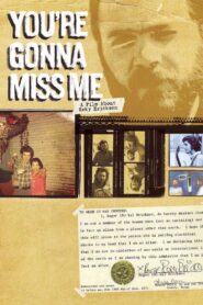 You’re Gonna Miss Me: A Film About Roky Erickson 2007 on netflix