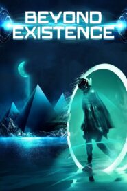 Beyond Existence 2022 on netflix