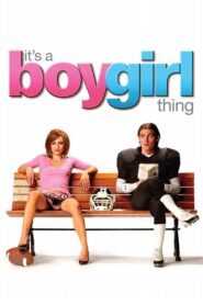 It’s a Boy Girl Thing 2006 on netflix