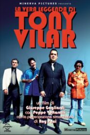 The True Legend of Tony Vilar 2007 on netflix