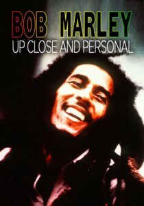 Bob Marley: Up Close and Personal 2007 on netflix