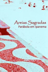 Areias Sagradas (Parábola em Ipanema) 1984 on netflix