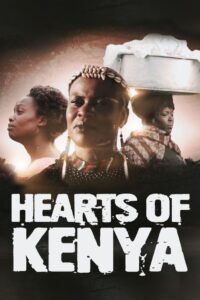 Hearts of Kenya 2019 on netflix