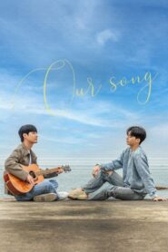 Our Song 2023 on netflix