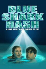 Blue Shark Hash 2000 on netflix