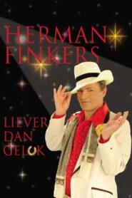 Herman Finkers: Liever Dan Geluk 2010 on netflix