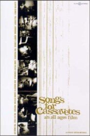 Songs for Cassavetes 2001 on netflix
