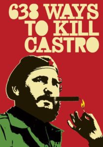 638 Ways to Kill Castro 2006 on netflix