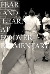 Fear and Learning at Hoover Elementary 1997 on netflix