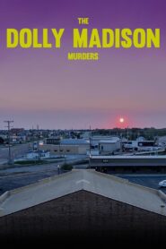 The Dolly Madison Murders 2023 on netflix