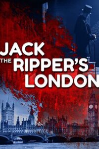 Jack the Ripper’s London 2002 on netflix