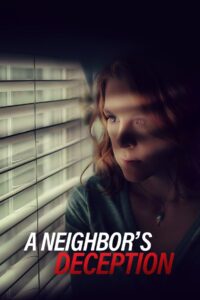 A Neighbor’s Deception 2017 on netflix