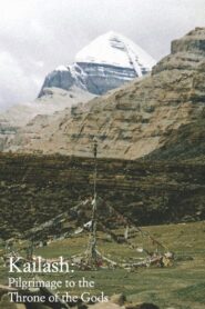 Kailash: Pilgrimage to the Throne of Gods 1995 on netflix