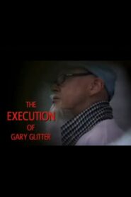 The Execution of Gary Glitter 2009 on netflix
