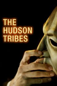 The Hudson Tribes 2016 on netflix