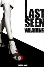 Last Seen Wearing 2010 on netflix