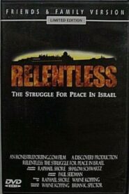 Relentless: Struggle for Peace in the Middle East 2003 on netflix