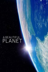 A Beautiful Planet 2016 on netflix