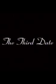 The Third Date 2003 on netflix