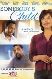 Somebody’s Child 2012 on netflix