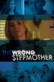 The Wrong Stepmother 2019 on netflix