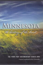 Minnesota: A History of the Land 2005 on netflix