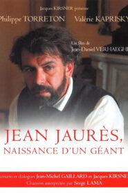 Jean Jaurès, naissance d’un géant 2005 on netflix