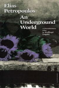 Elias Petropoulos: An Underground World 2005 on netflix
