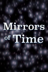 Mirrors of Time 1991 on netflix