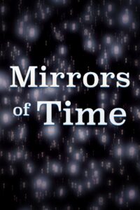 Mirrors of Time 1991 on netflix