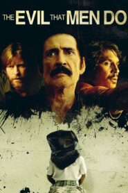 The Evil That Men Do 2015 on netflix