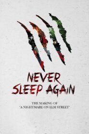 Never Sleep Again: The Making of ‘A Nightmare on Elm Street’ 2006 on netflix