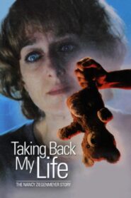 Taking Back My Life: The Nancy Ziegenmeyer Story 1992 on netflix