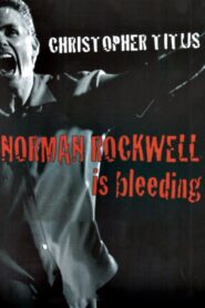 Christopher Titus: Norman Rockwell is Bleeding 2004 on netflix