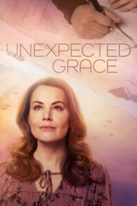 Unexpected Grace 2023 on netflix