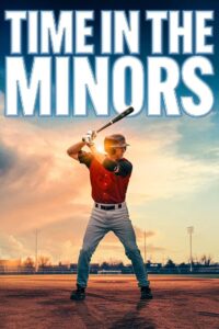 Time in the Minors 2010 on netflix